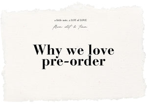 Why we love pre-order!